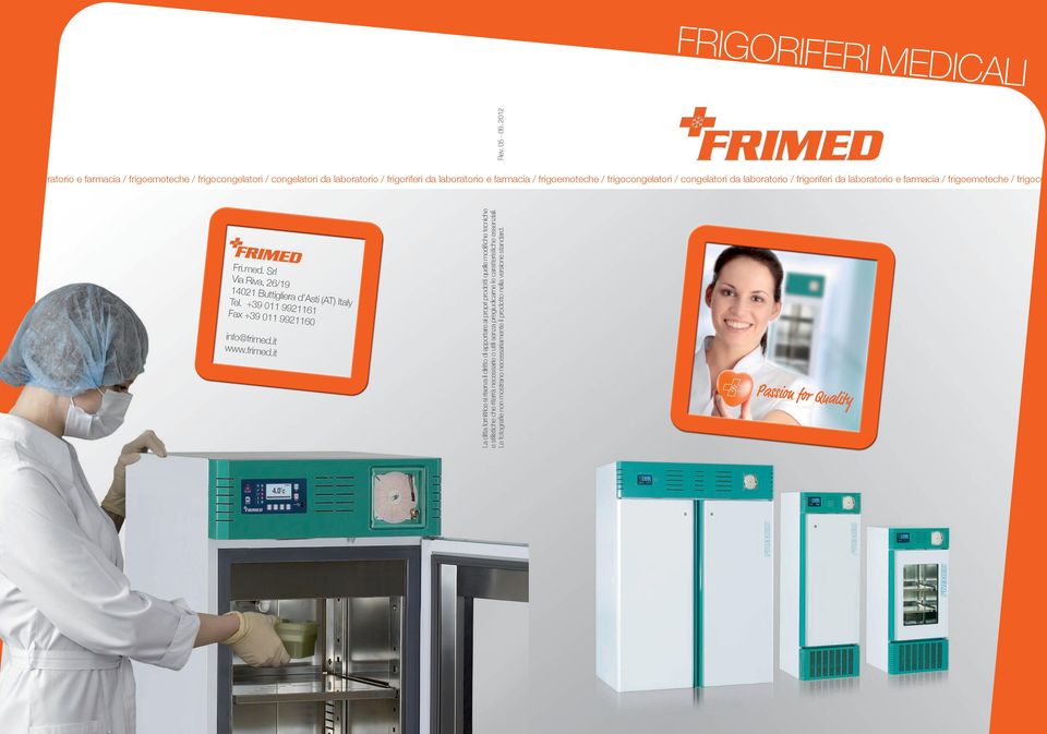 +39 011 9921161 Fax +39 011 9921160 info@frimed.