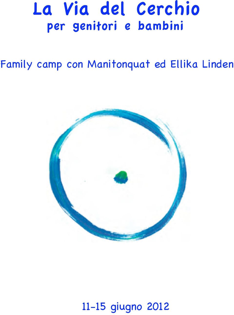 camp con Manitonquat ed