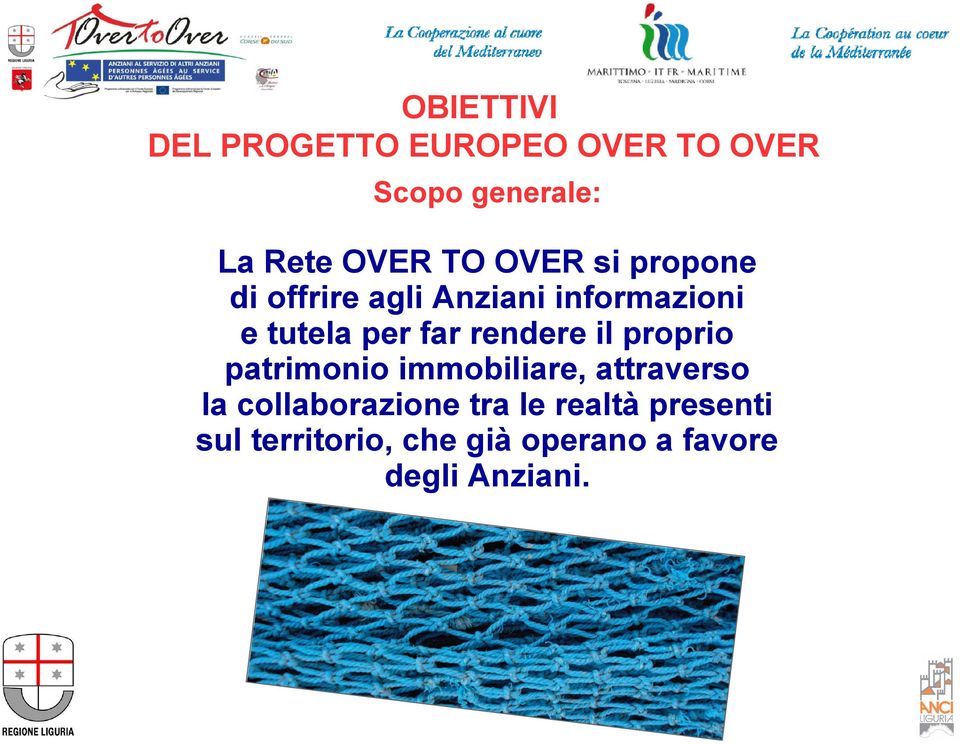 rendere il proprio patrimonio immobiliare, attraverso la collaborazione