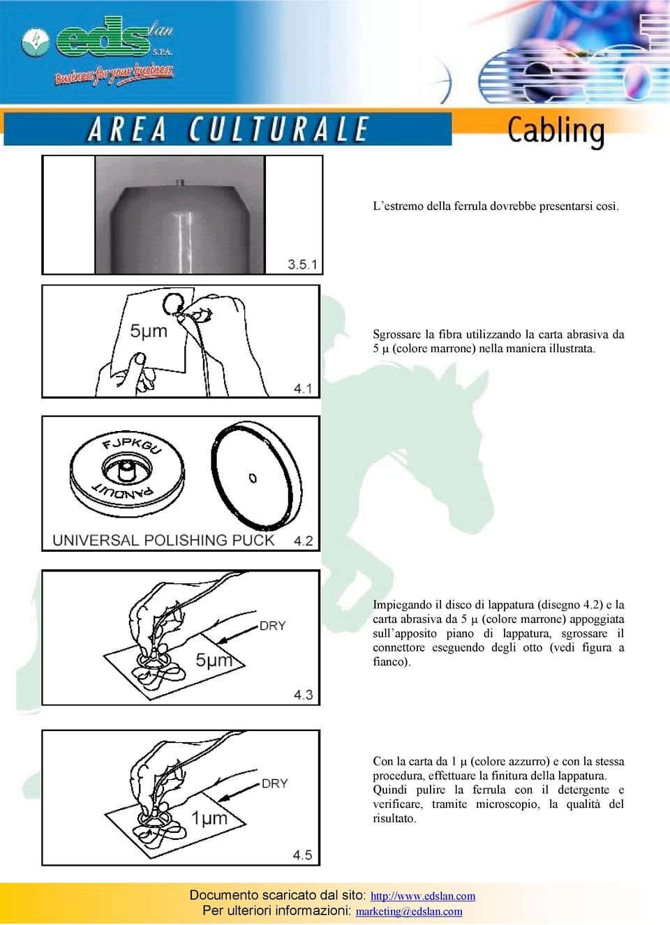 Impiegando il disco di lappatura (disegno 4.