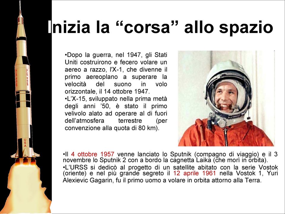 L X-15, sviluppato nella prima metà degli anni 50, è stato il primo velivolo alato ad operare al di fuori dell atmosfera terrestre (per convenzione alla quota di 80 km).