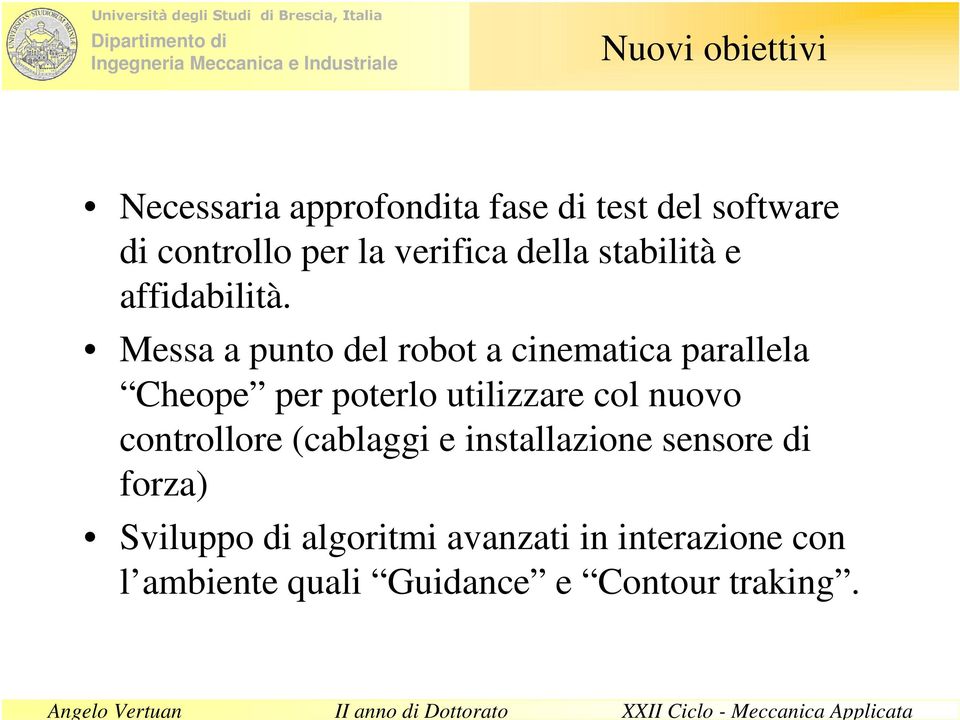 Messa a punto del robot a cinematica parallela Cheope per poterlo utilizzare col nuovo