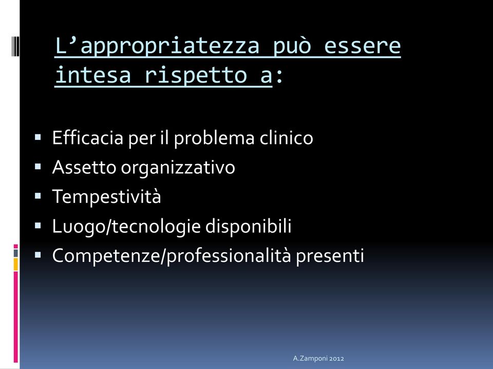 organizzativo Tempestività Luogo/tecnologie