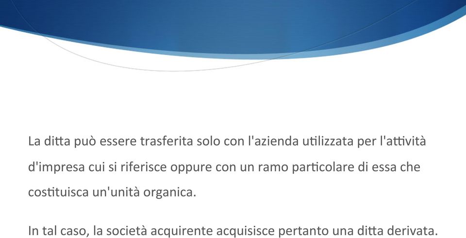 par4colare di essa che cos4tuisca un'unità organica.