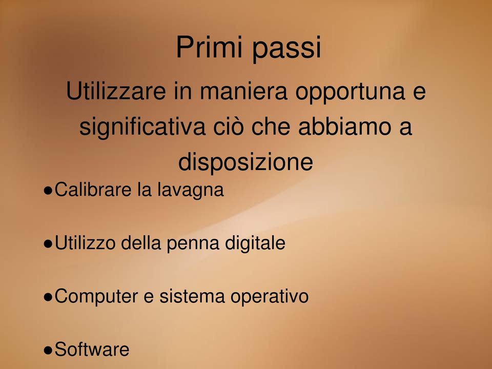 abbiamo a disposizione Utilizzo della penna