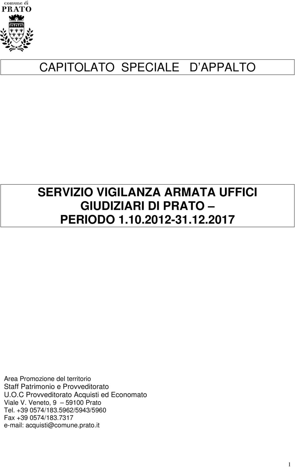 31.12.2017 Area Promozione del territorio Staff Patrimonio e Provveditorato U.O.