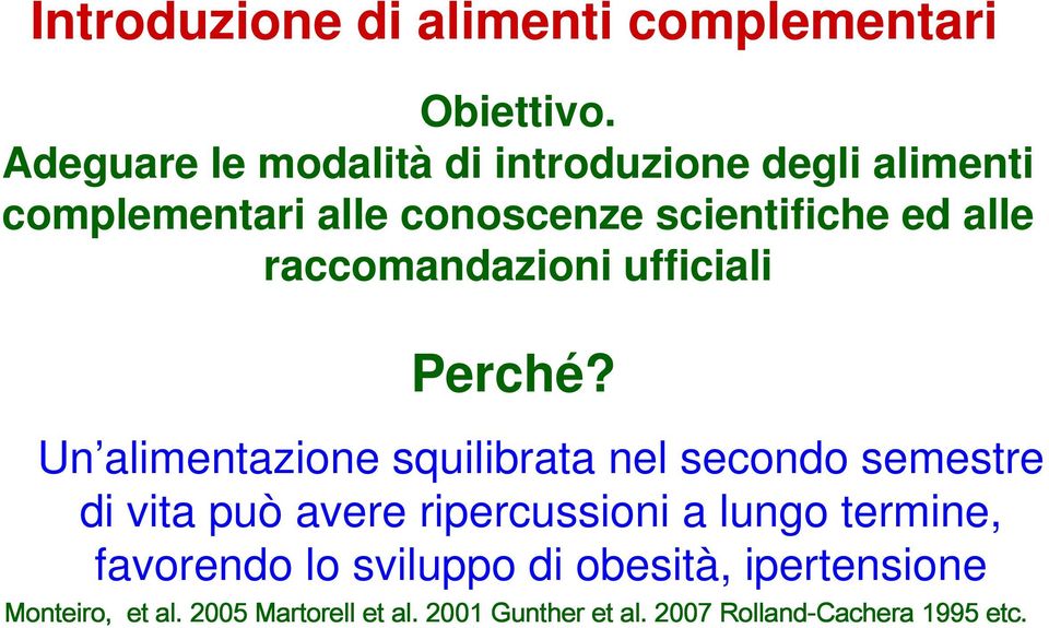 raccomandazioni ufficiali Perché?