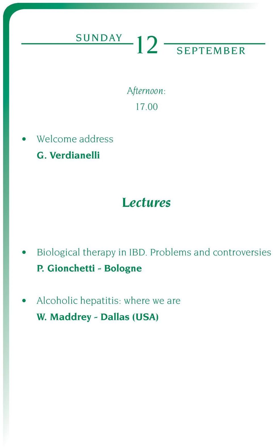 Verdianelli Lectures Biological therapy in IBD.