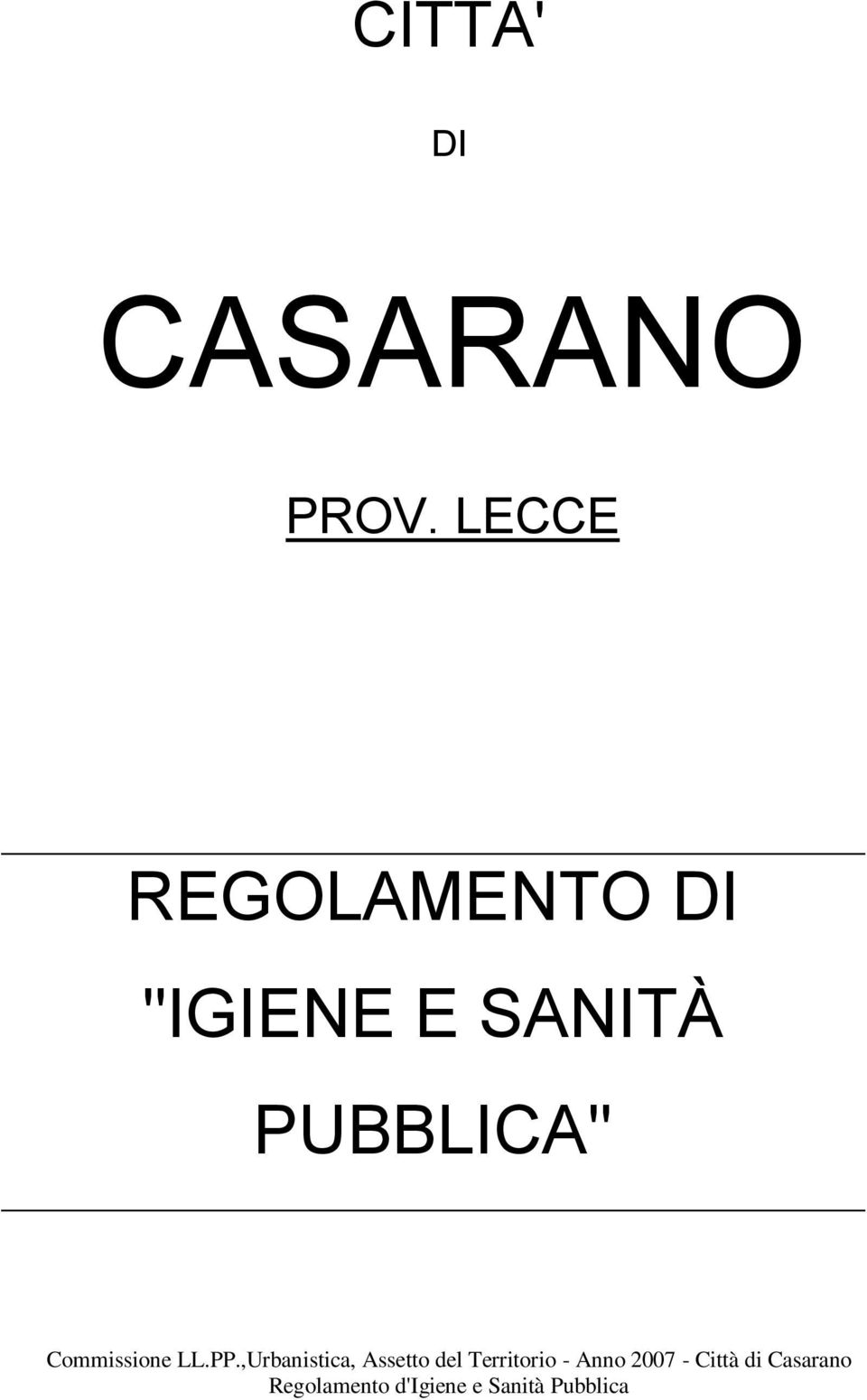 LECCE REGOLAMENTO