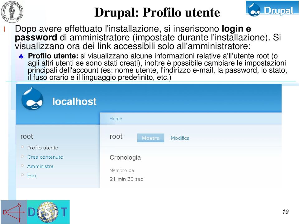 Si visuaizzano ora dei ink accessibii soo a'amministratore: Profio utente: si visuaizzano acune informazioni reative a
