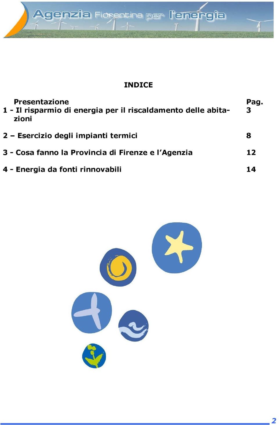 3 2 Esercizio degli impianti termici 8 3 - Cosa fanno