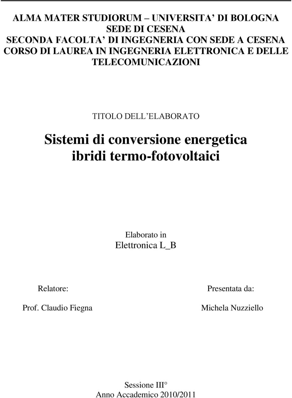 ELABORATO Sistemi di conversione energetica ibridi termo-fotovoltaici Elaborato in Elettronica