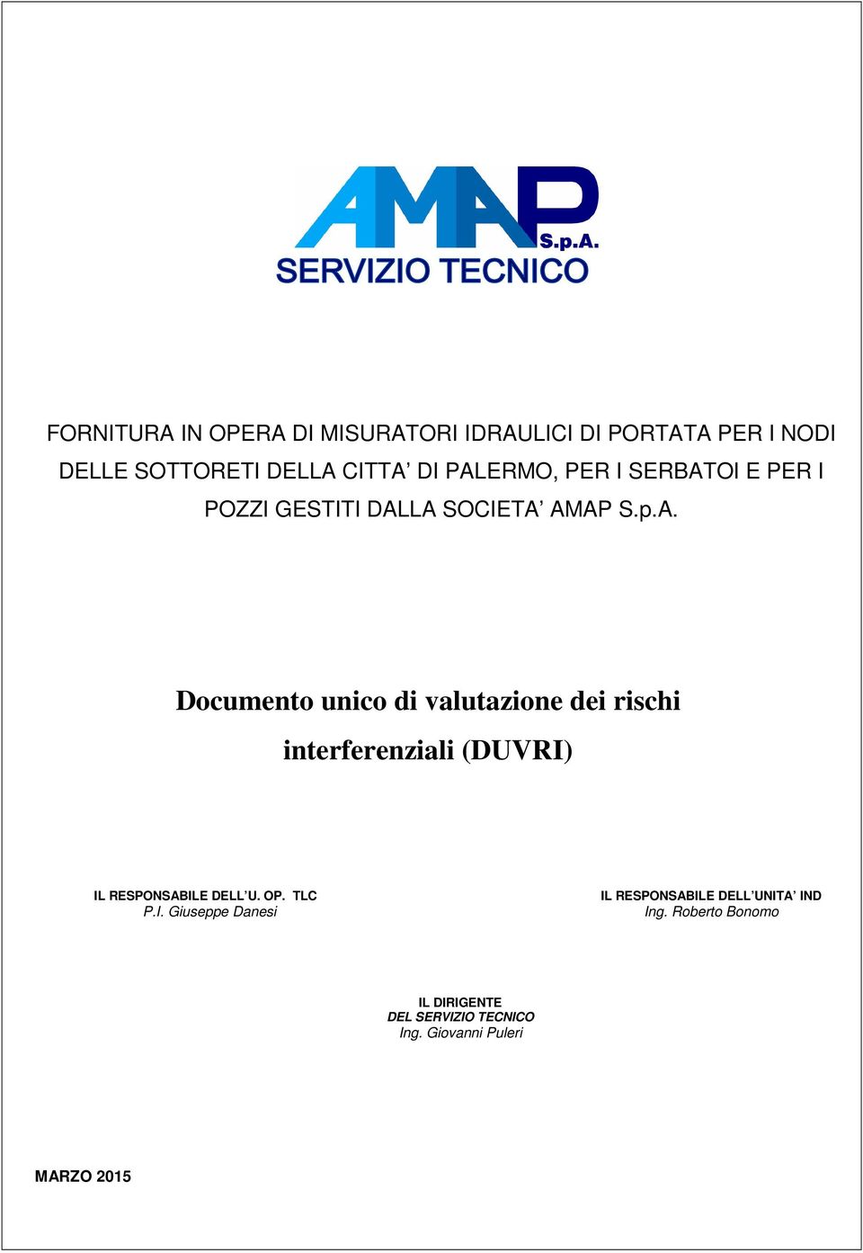 Documento unico di valutazione dei rischi interferenziali (DUVRI) DEL SERVIZIO TECNICO Ing.