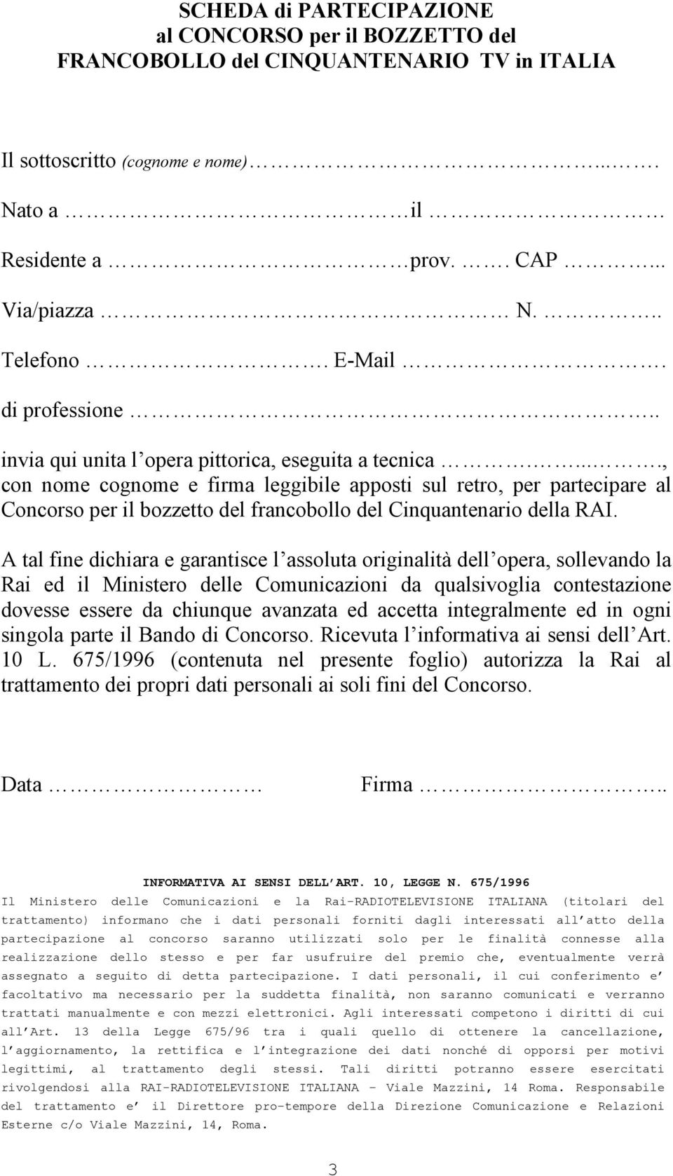 ...., con nome cognome e firma leggibile apposti sul retro, per partecipare al Concorso per il bozzetto del francobollo del Cinquantenario della RAI.