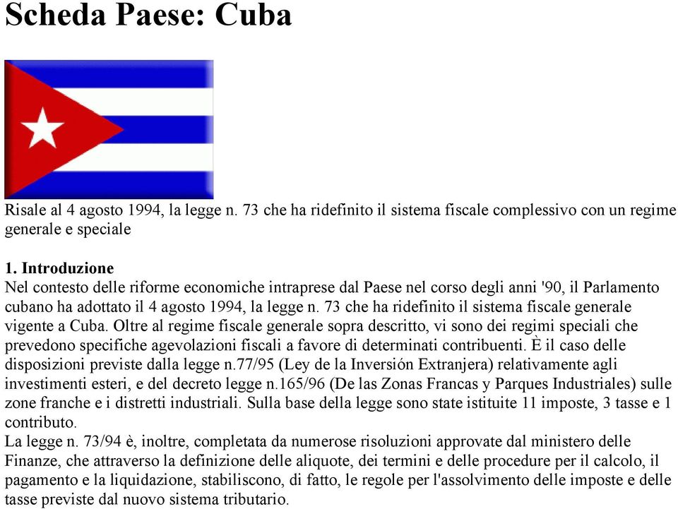 73 che ha ridefinito il sistema fiscale generale vigente a Cuba.