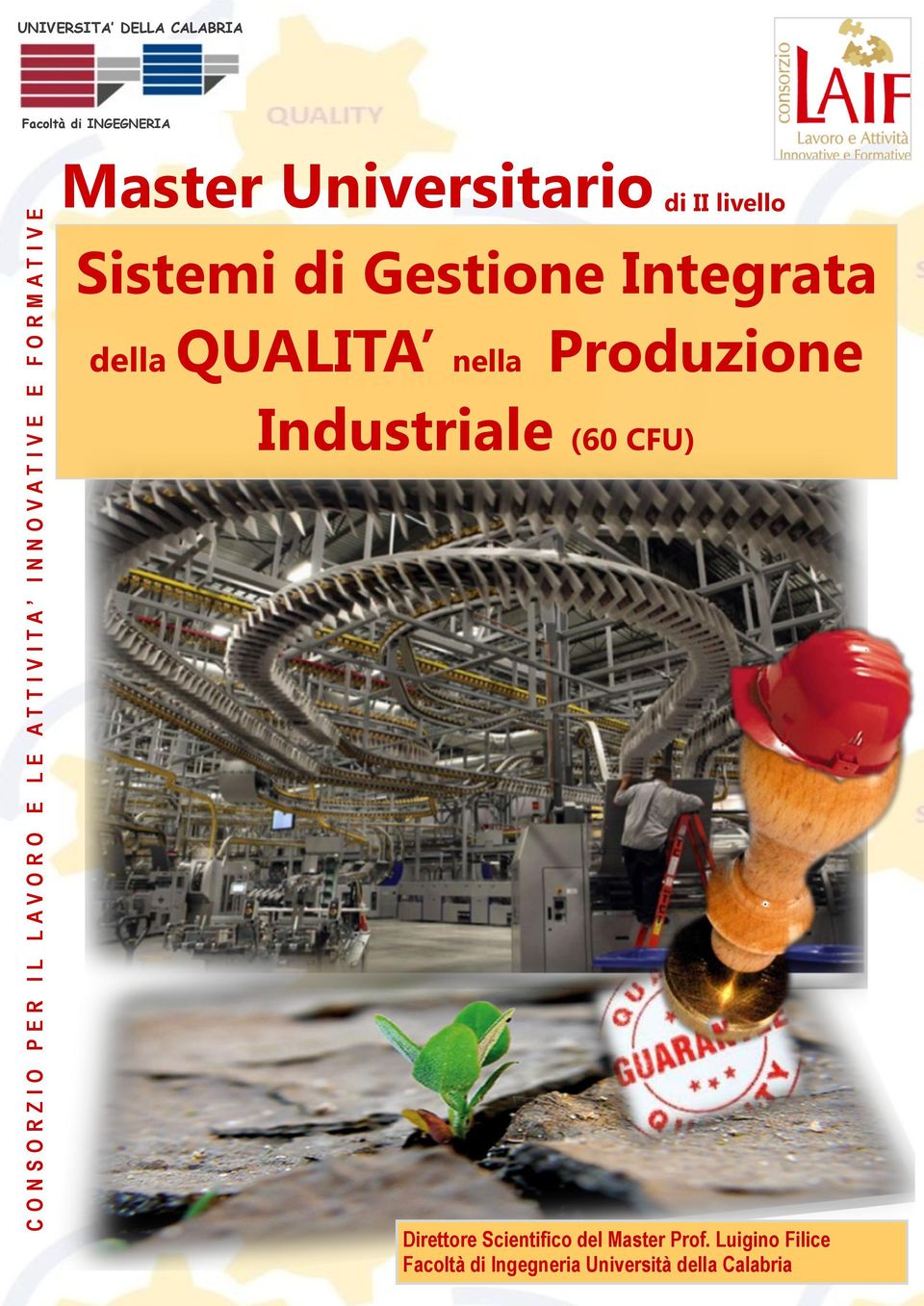 livello Sistemi di Gestione Integrata della QUALITA nella Produzione Industriale (60 CFU)