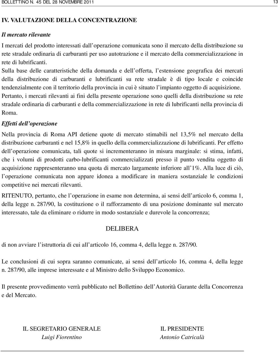 uso autotrazione e il mercato della commercializzazione in rete di lubrificanti.