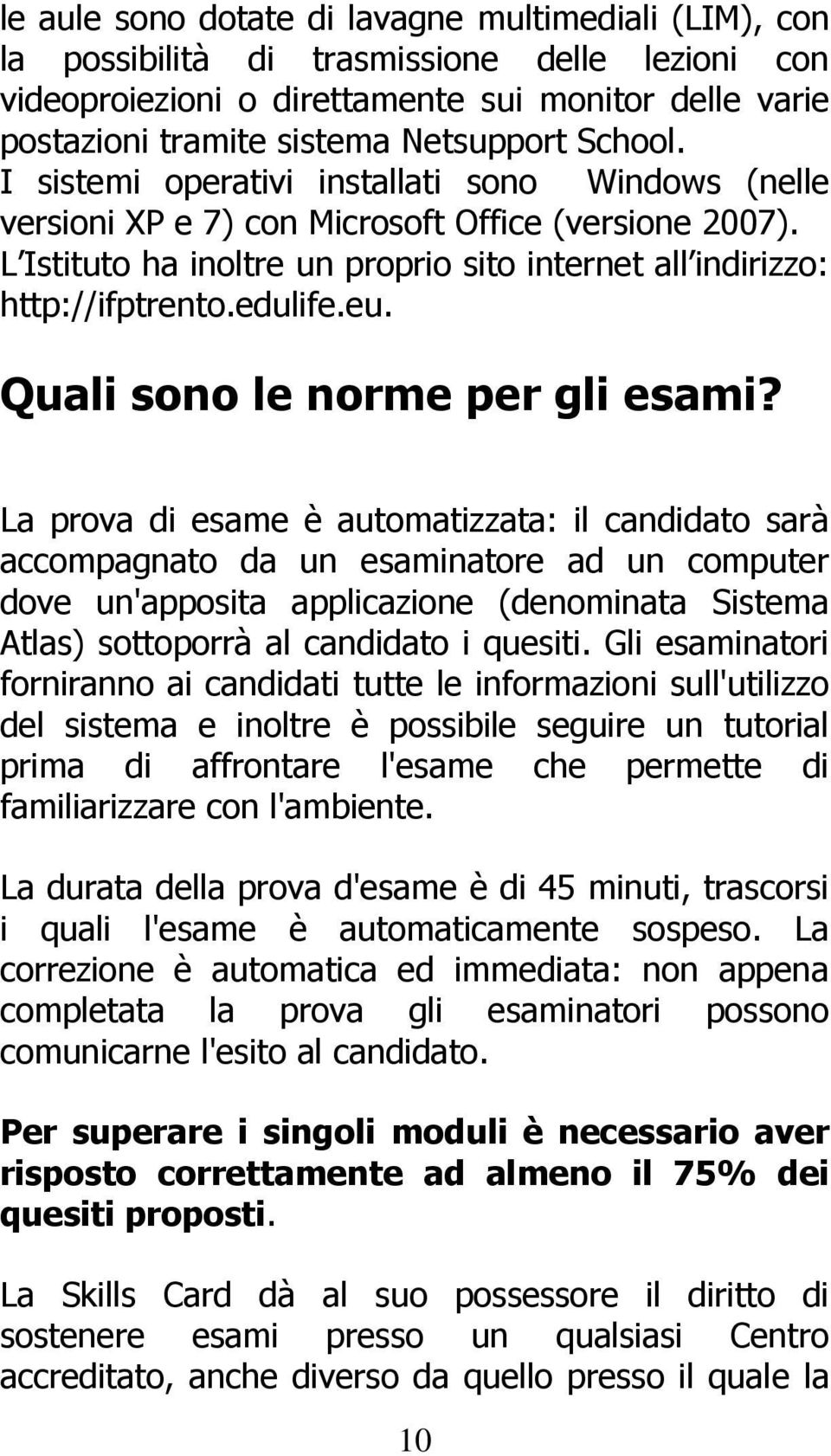 edulife.eu. Quali sono le norme per gli esami?