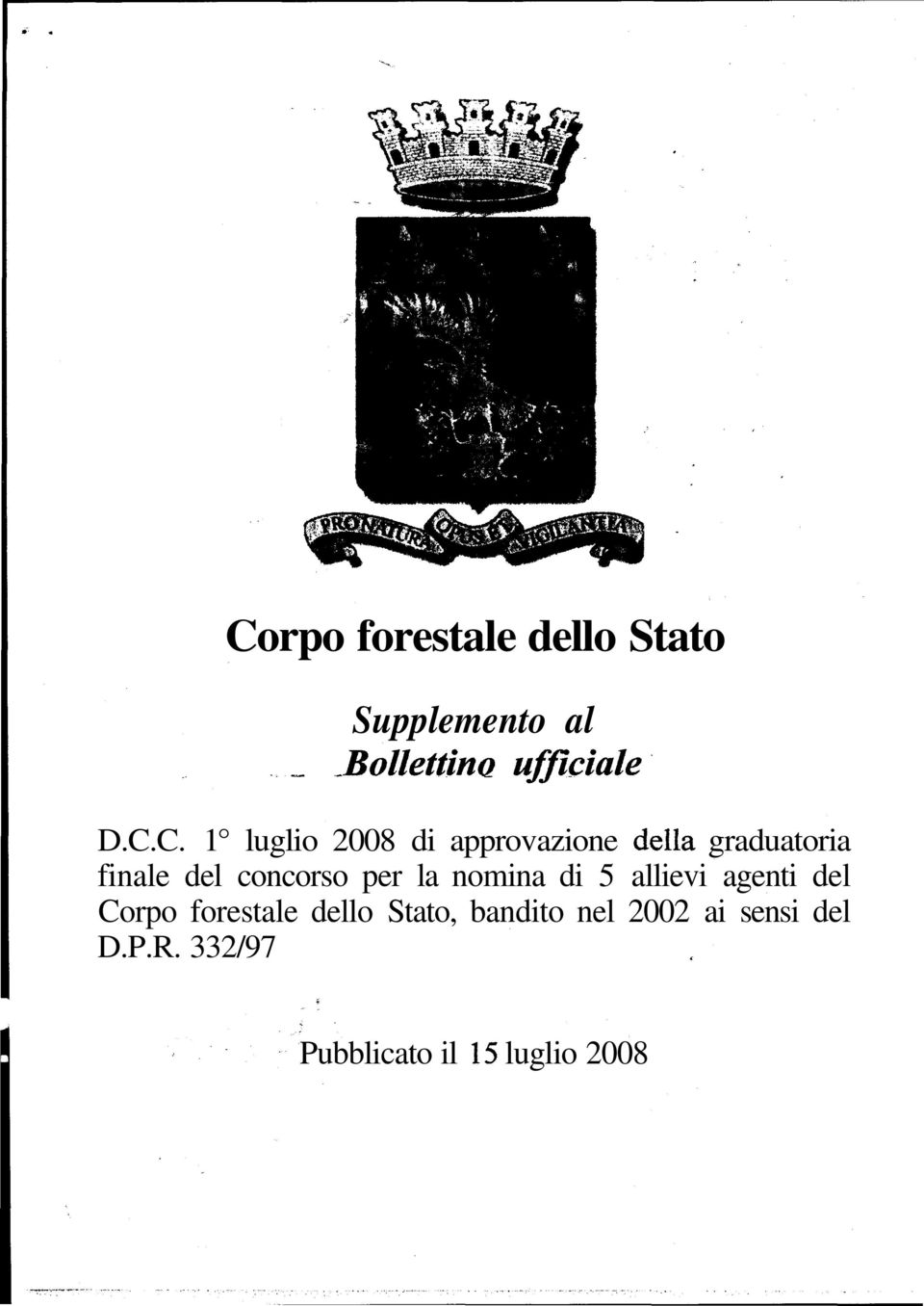 concorso per la nomina di 5 allievi agenti del Corpo forestale dello