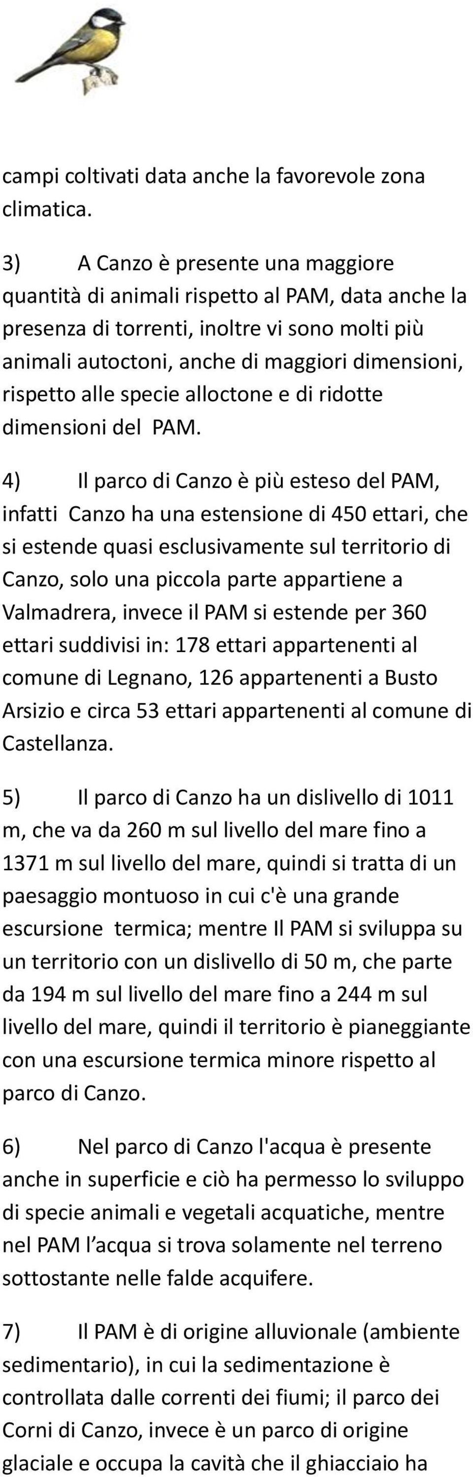 specie alloctone e di ridotte dimensioni del PA.