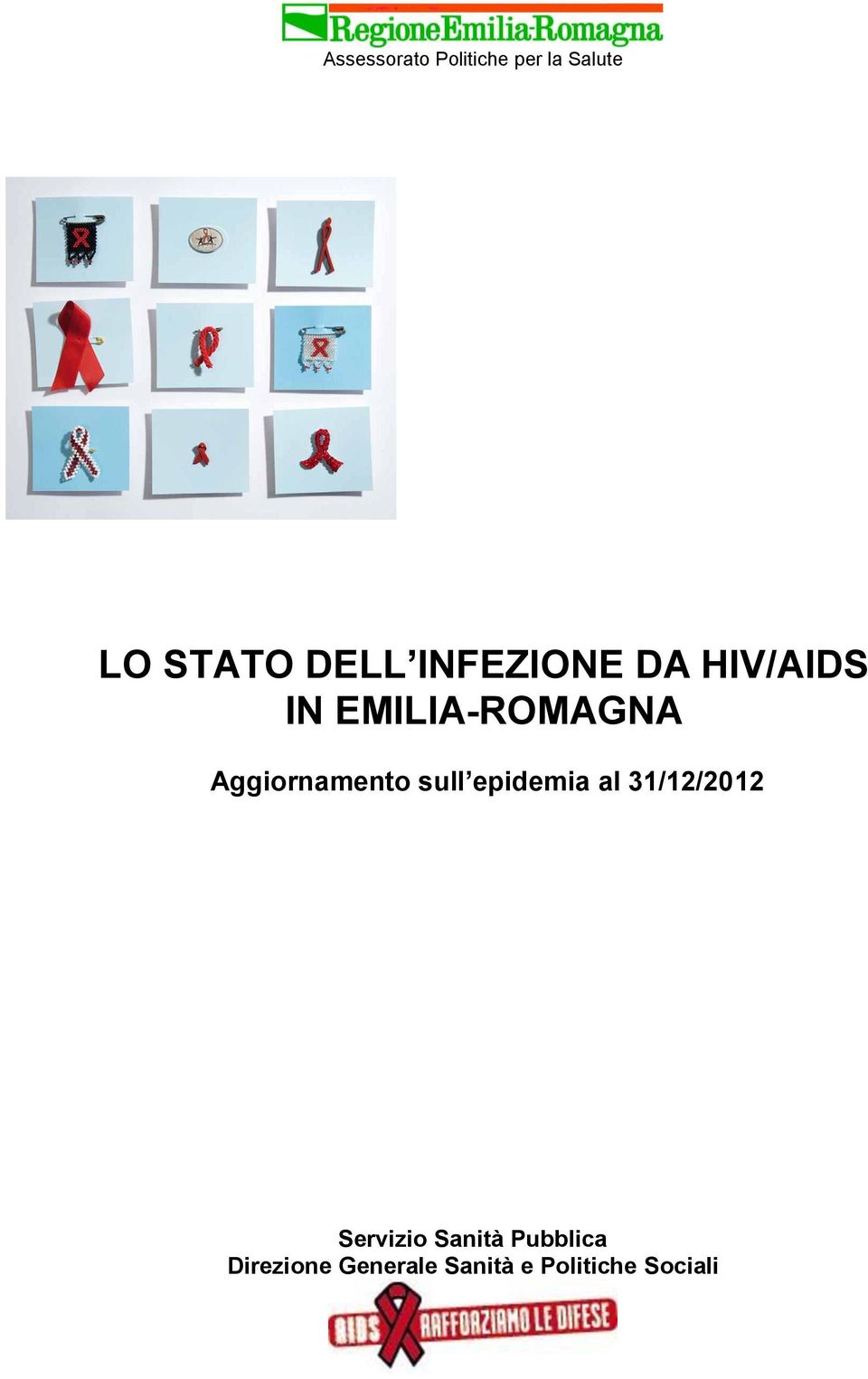 Aggiornamento sull epidemia al 31/12/2012 Servizio