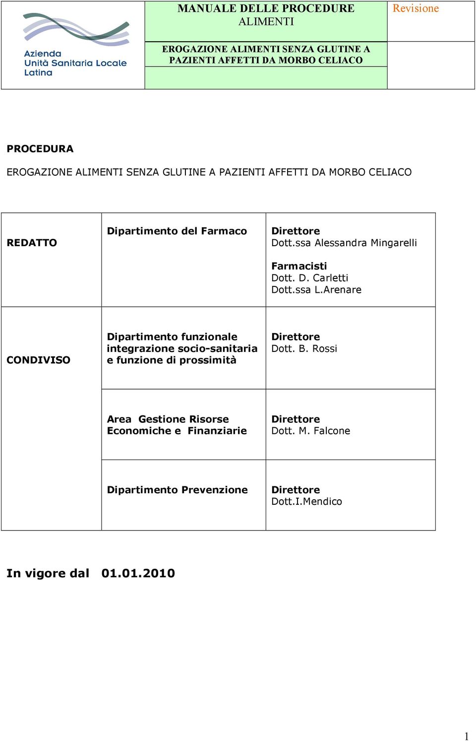 Arenare CONDIVISO Dipartimento funzionale integrazione socio-sanitaria e funzione di prossimità Dott. B.