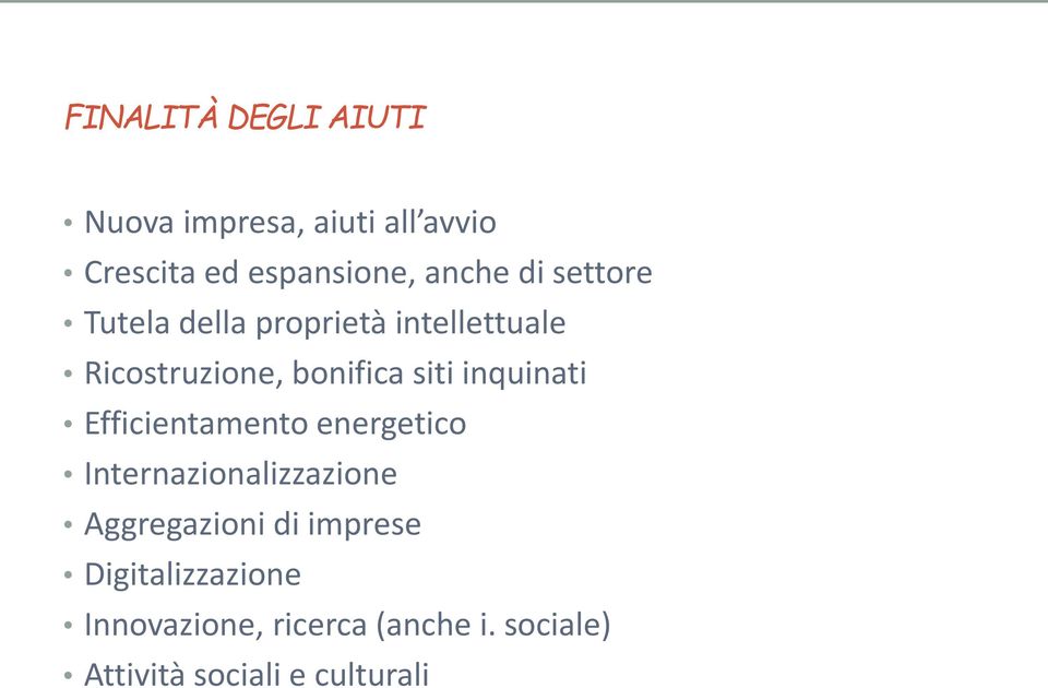 inquinati Efficientamento energetico Internazionalizzazione Aggregazioni di