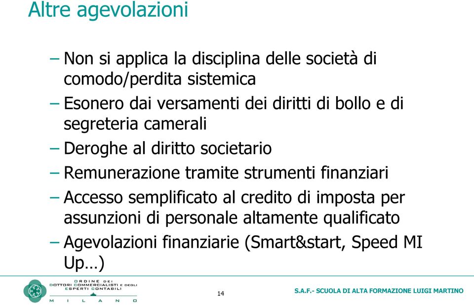 societario Remunerazione tramite strumenti finanziari Accesso semplificato al credito di