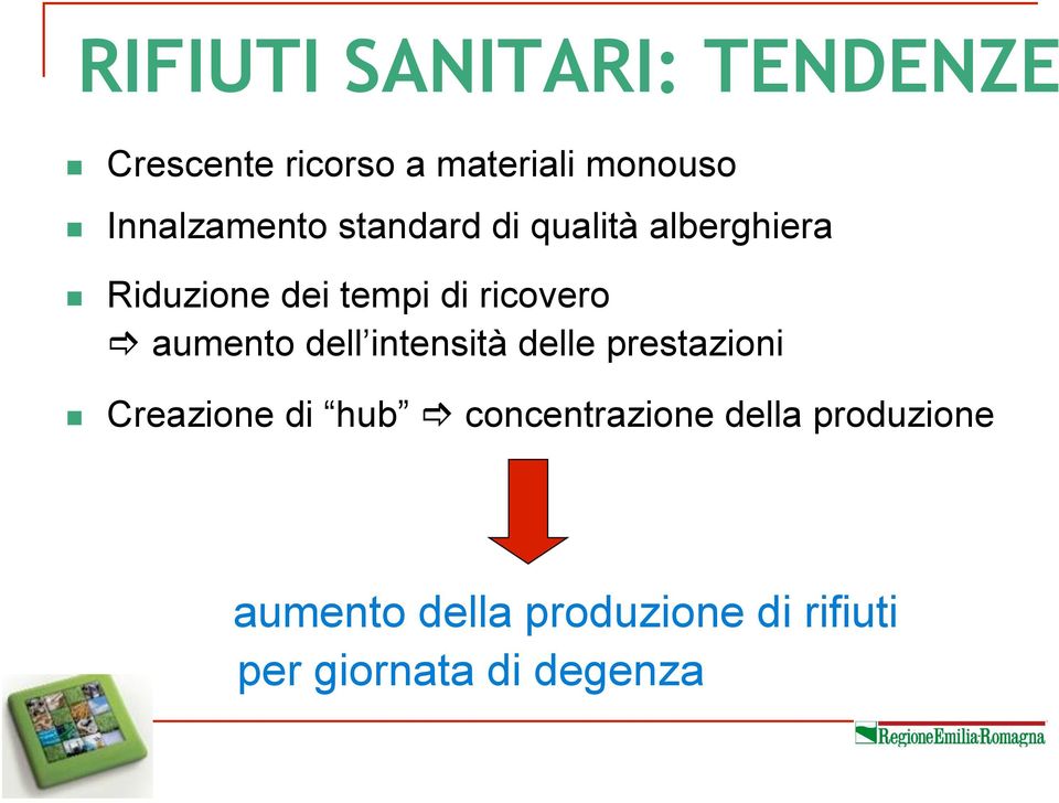 ! Riduzione dei tempi di ricovero! aumento dell intensità delle prestazioni!