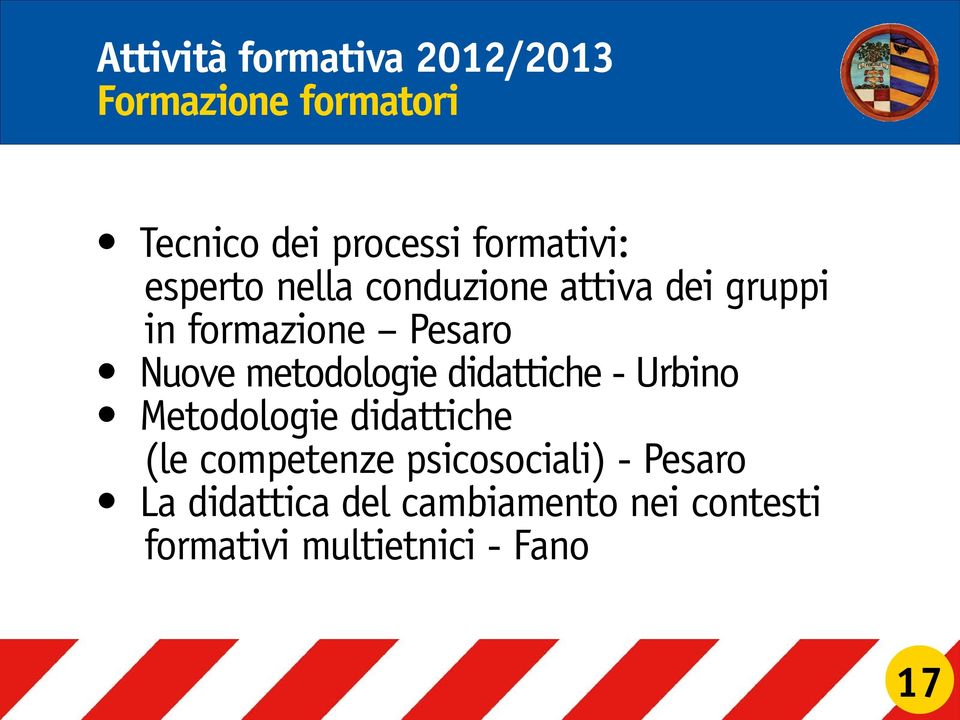 didattiche - Urbino Metodologie didattiche (le competenze psicosociali)