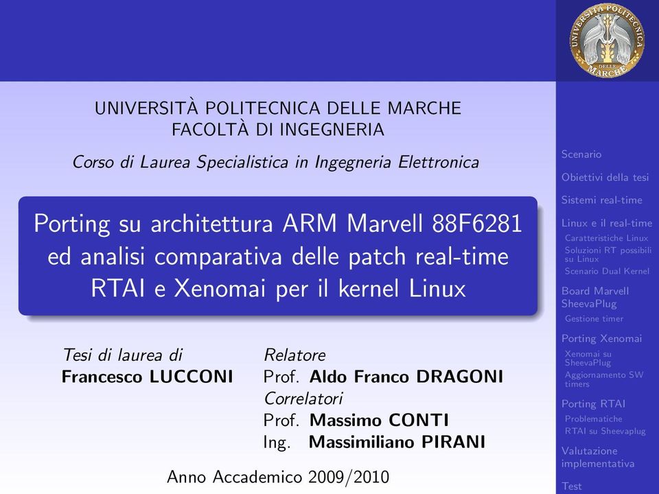 patch real-time RTAI e Xenomai per il kernel Linux Tesi di laurea di Francesco LUCCONI Relatore