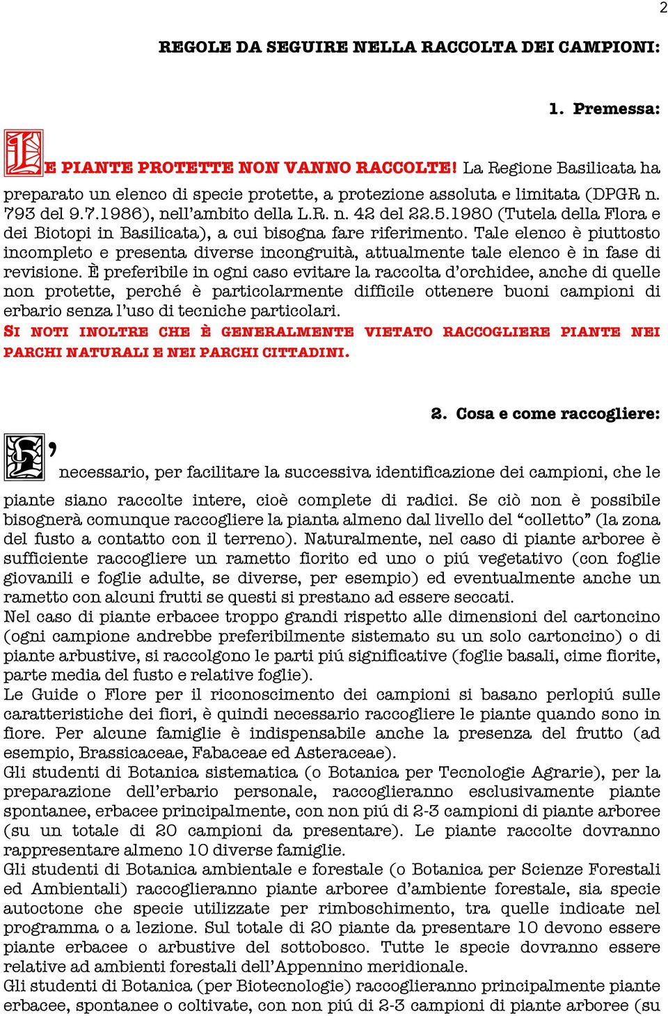 1980 (Tutela della Flora e dei Biotopi in Basilicata), a cui bisogna fare riferimento.