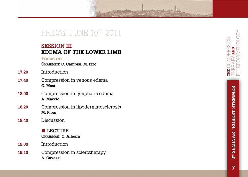 00 Compression in lymphatic edema A. Macciò 18.20 Compression in lipodermatosclerosis M.