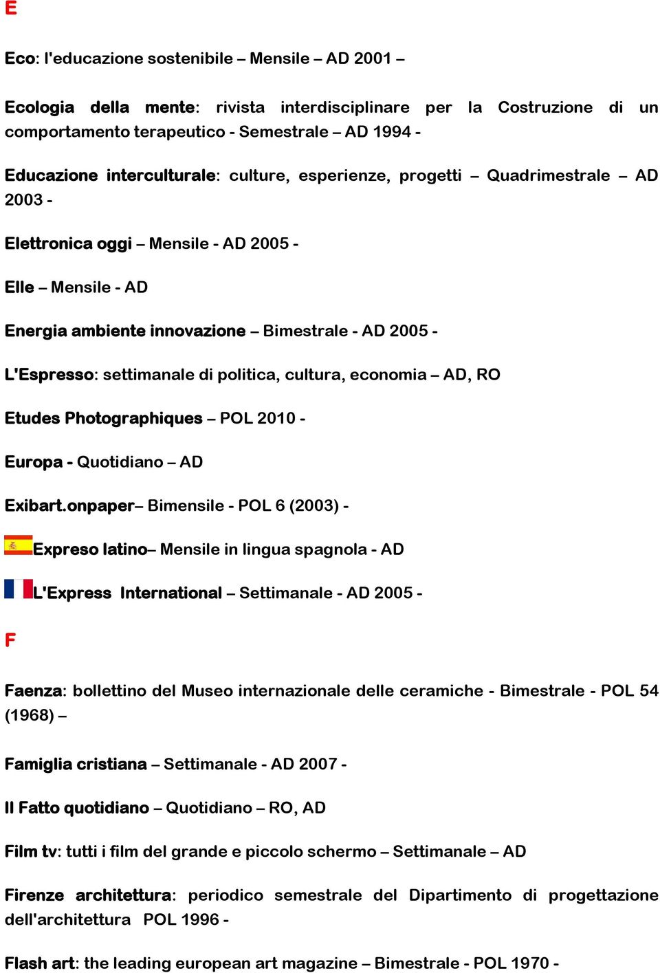 cultura, economia AD, RO Etudes Photographiques POL 2010 - Europa - Quotidiano AD Exibart.