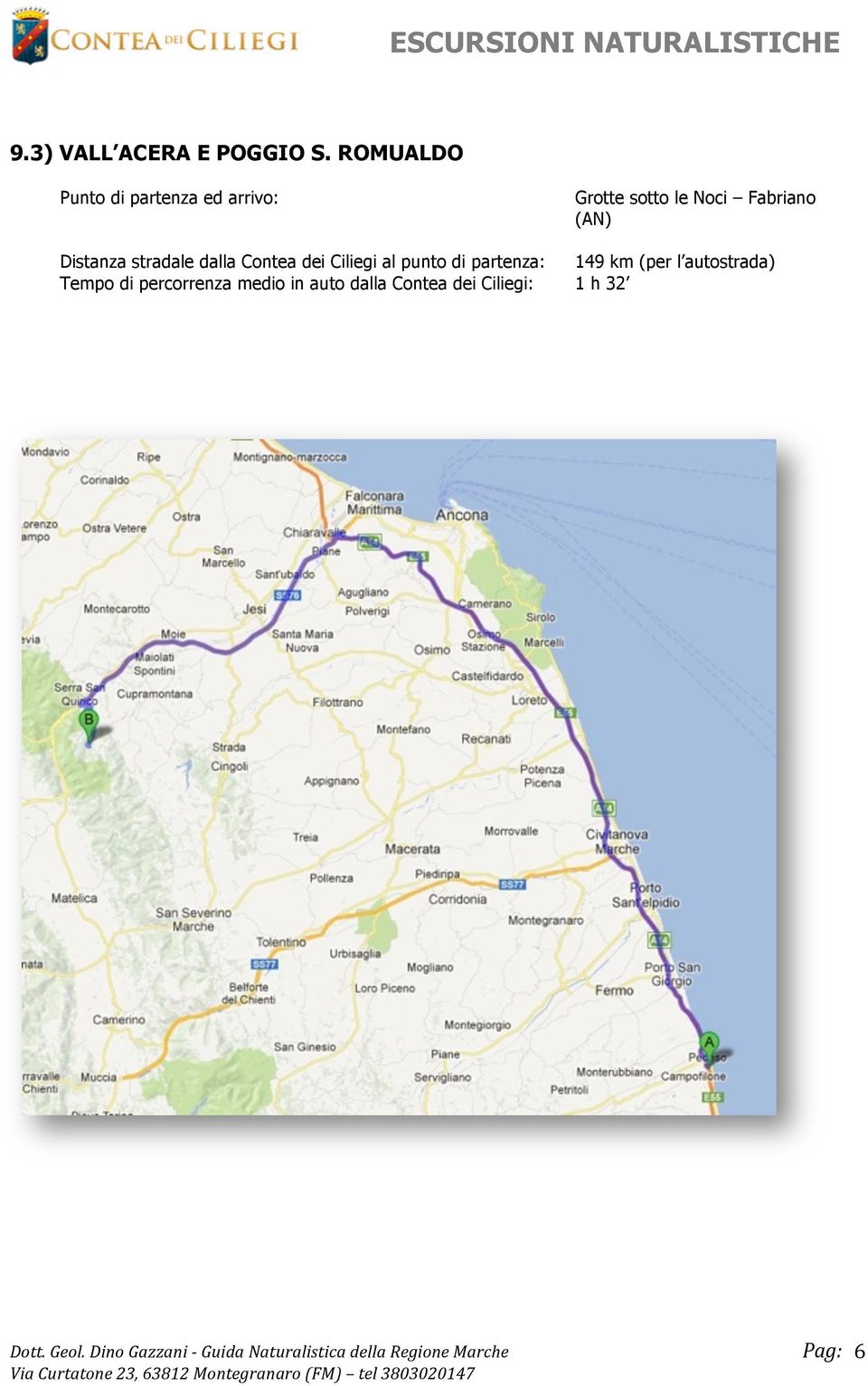 Fabriano (AN) Distanza stradale dalla Contea dei Ciliegi al punto