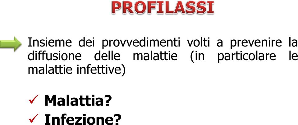 malattie (in particolare le