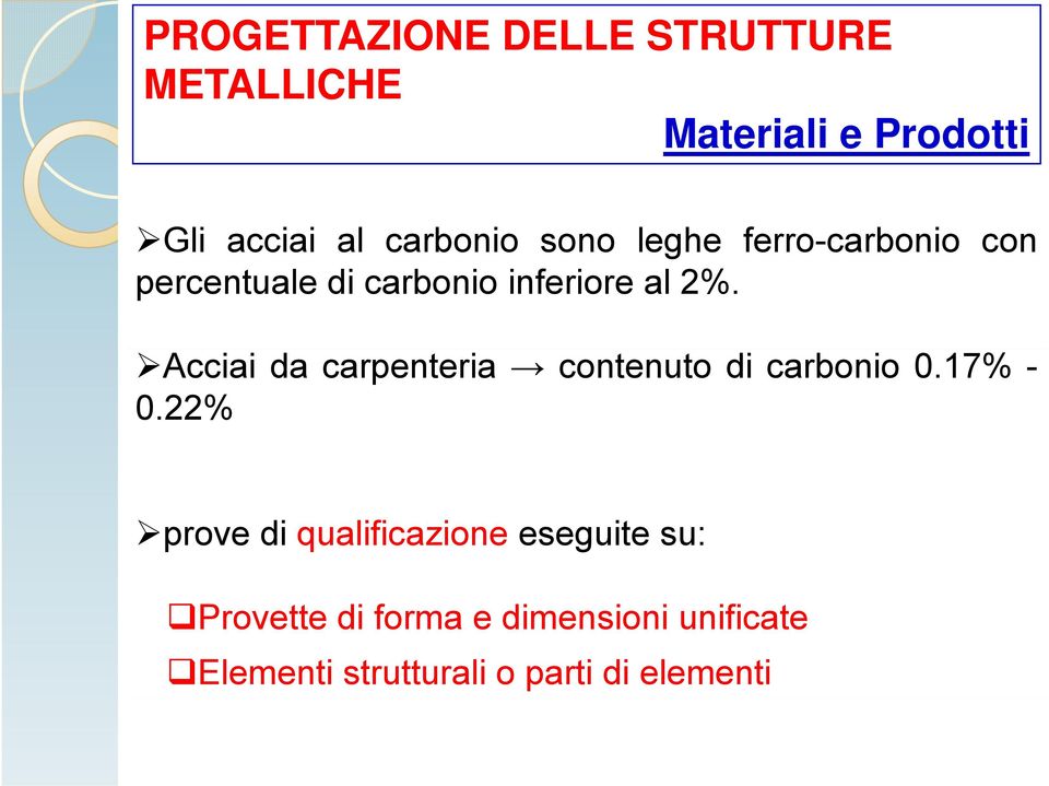 Accii d crpenteri contenuto di crbonio 0.17% - 0.