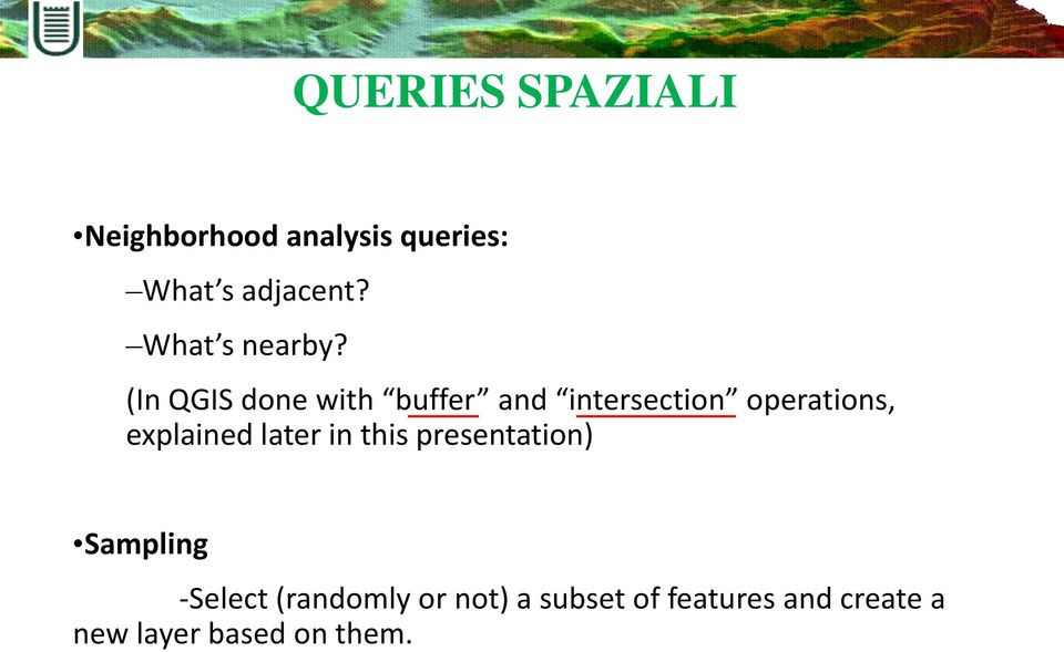 (In QGIS done with buffer and intersection operations, explained