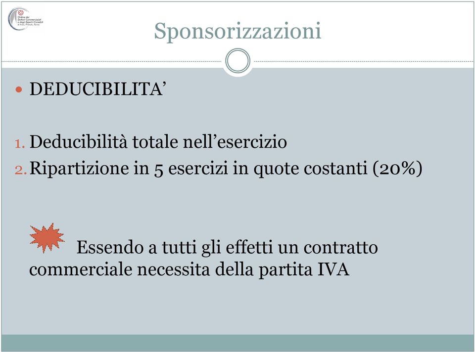 Ripartizione in 5 esercizi in quote costanti (20%)