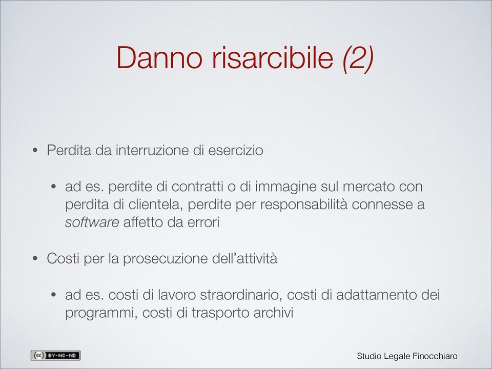 responsabilità connesse a software affetto da errori Costi per la prosecuzione dell