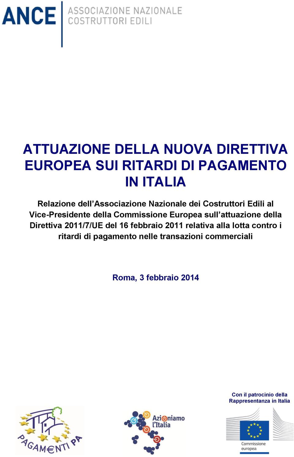 attuazione della Direttiva 2011/7/UE del 16 febbraio 2011 relativa alla lotta contro i ritardi di