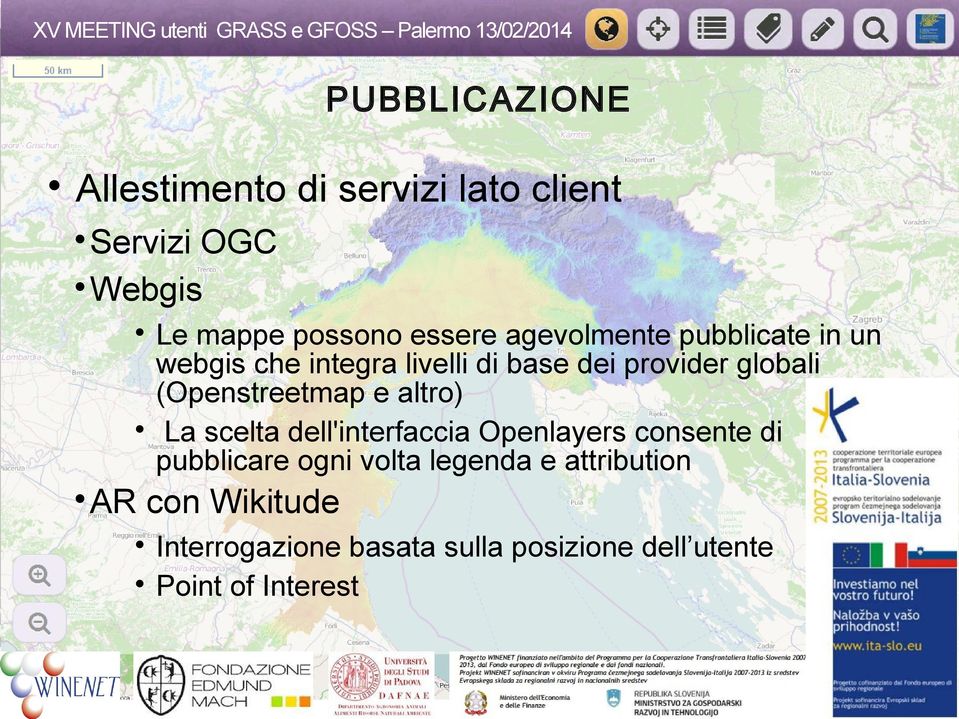 (Openstreetmap e altro) La scelta dell'interfaccia Openlayers consente di pubblicare ogni