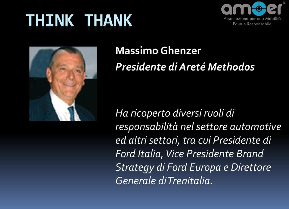 ed altri settori, tra cui Presidente di Ford Italia, Vice