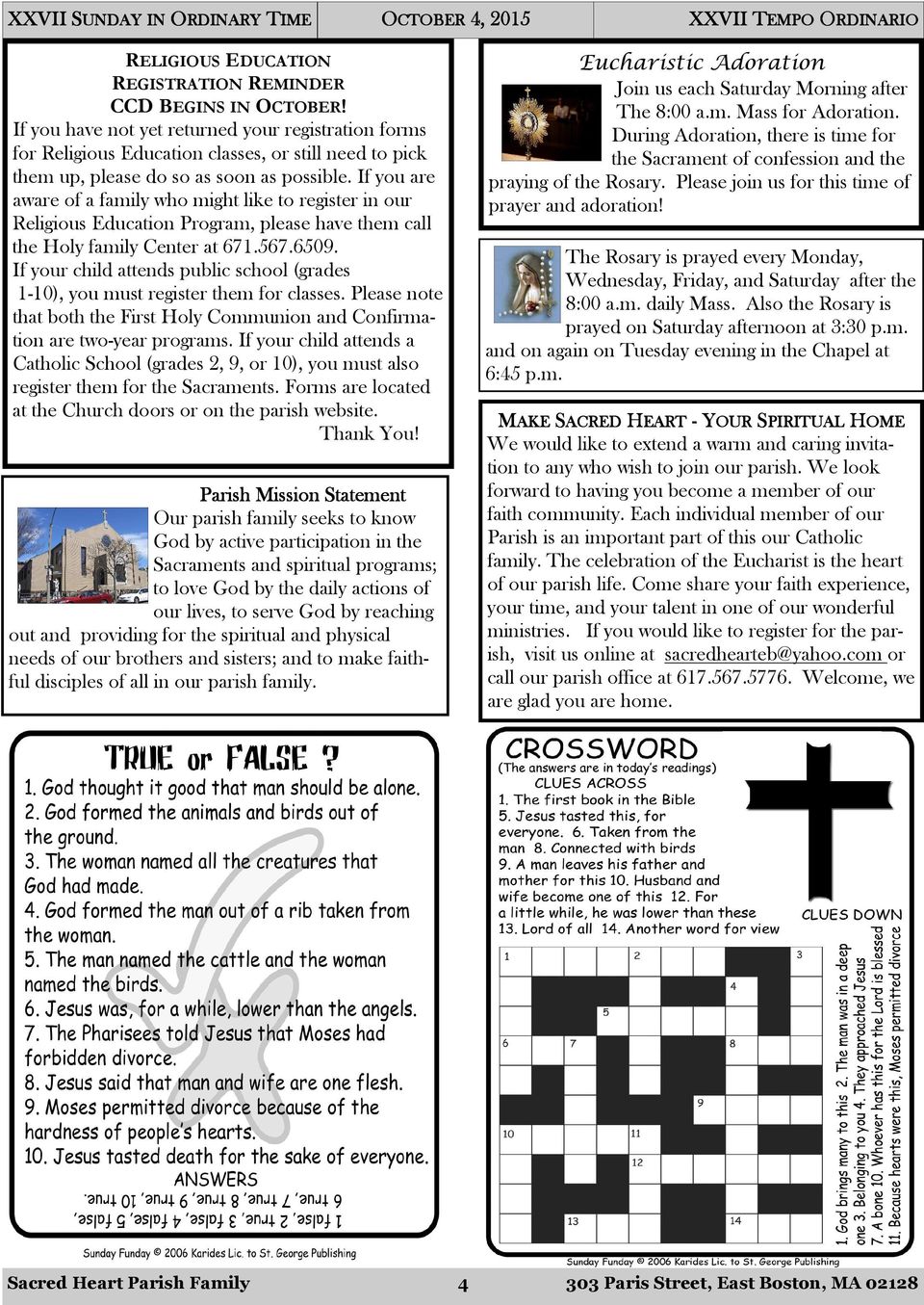 If you are aware of a family who might like to register in our Religious Education Program, please have them call the Holy family Center at 671.567.6509.