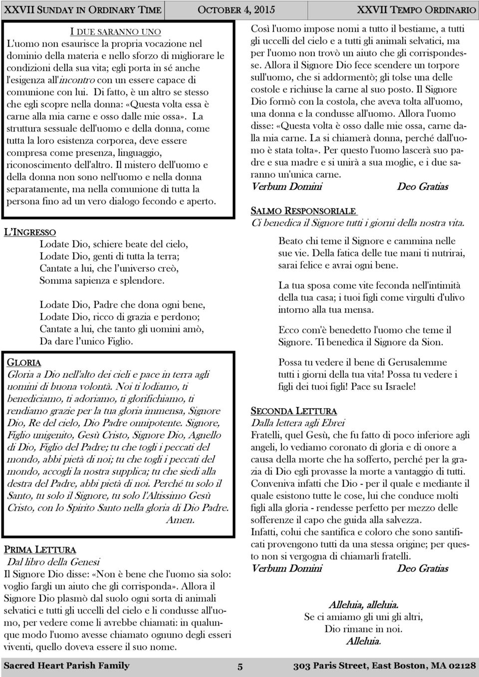 I DUE SARANNO UNO L'uomo non esaurisce la propria vocazione nel dominio della materia e nello sforzo di migliorare le condizioni della sua vita; egli porta in sé anche l'esigenza all'incontro con un