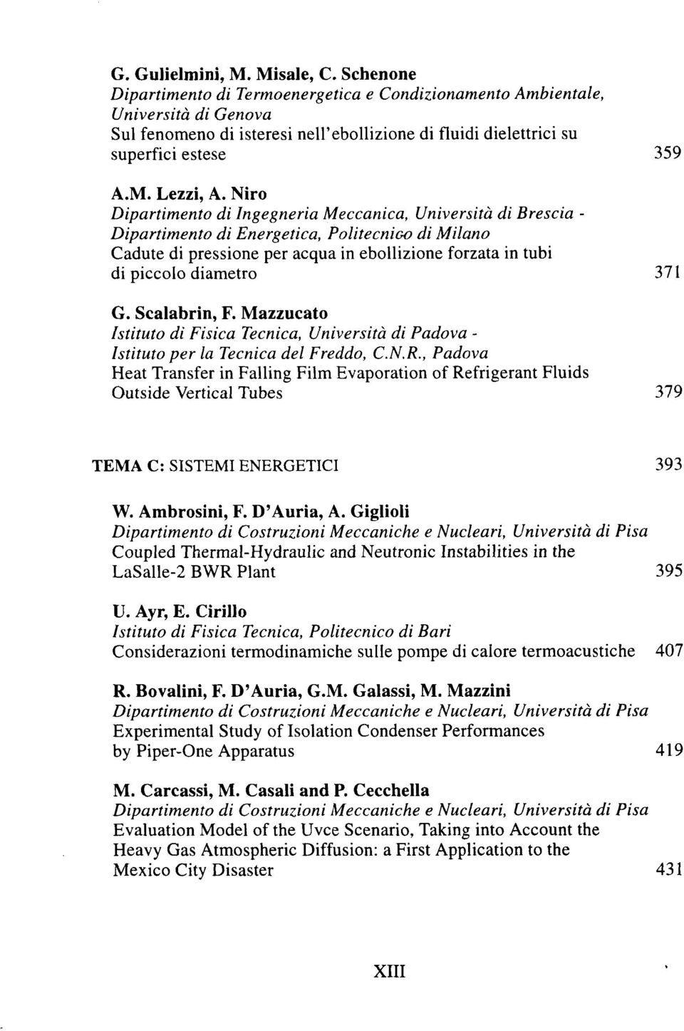 371 G. Scalabrin, F. Mazzucato Istituto di Fisica Tecnica, Universita di Padova - Istituto per la Tecnica del Freddo, C.N.R.