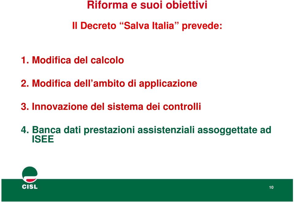 Modifica dell ambito di applicazione 3.