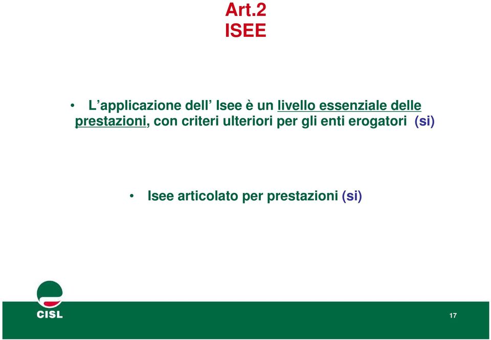 criteri ulteriori per gli enti erogatori