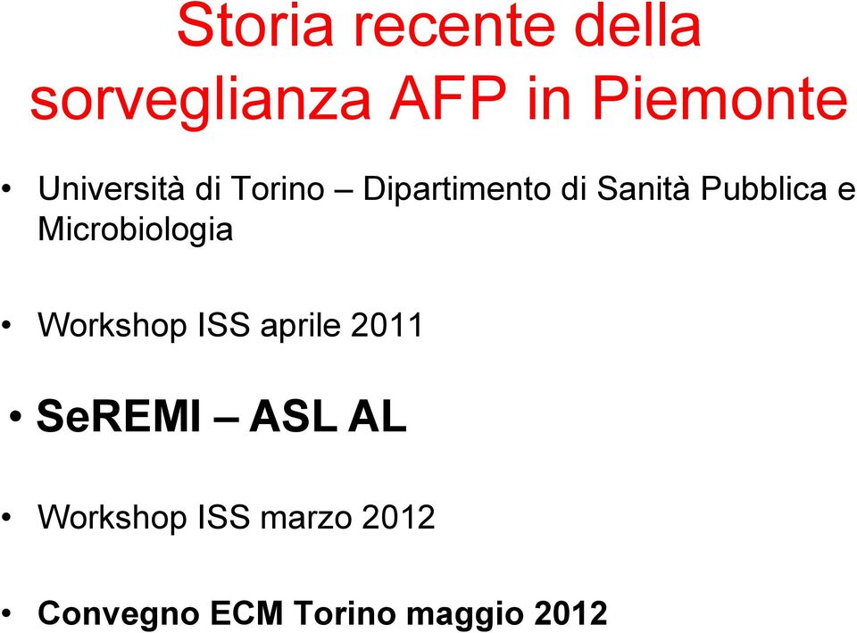 e Microbiologia Workshop ISS aprile 2011 SeREMI ASL