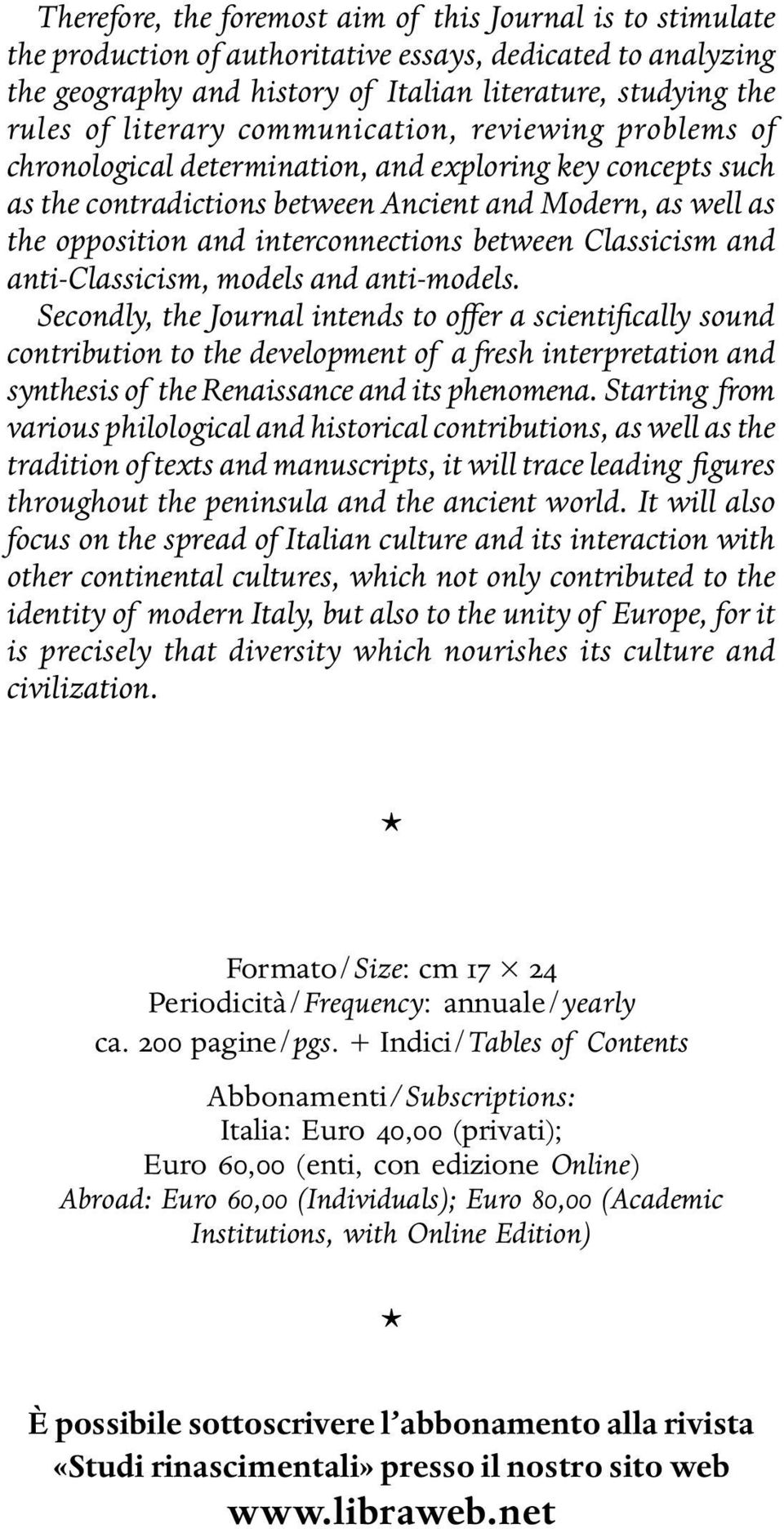 interconnections between Classicism and anti-classicism, models and anti-models.